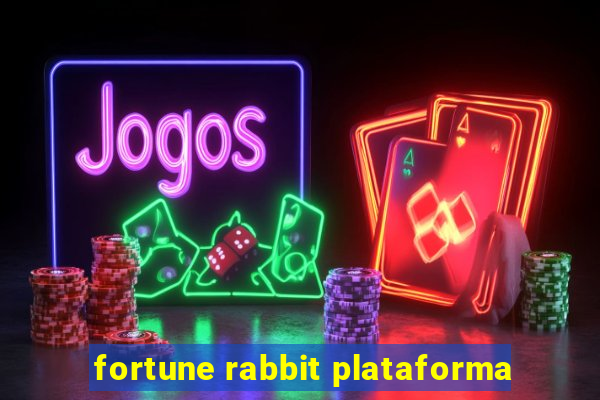 fortune rabbit plataforma